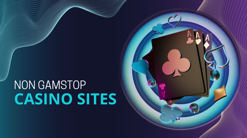 Non GamStop Casinos sites